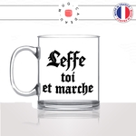 mug-tasse-en-verre-transparent-glass-leffe-toi-et-marche-marque-biere-apéro-homme-femme-parodie-humour-fun-cool-idée-cadeau-original