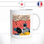 mug-tasse-blanc-unique-meme-batman-gifle-tronttinette-éléctrique-metro-paris-humour-fun-cool-idée-cadeau-original2