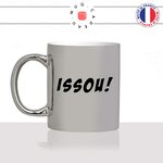 mug-tasse-argenté-argent-gris-silver-meme-internet-issou-geek-drole-homme-femme-humour-fun-cool-idée-cadeau-original-personnalisé