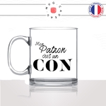 mug-tasse-en-verre-transparent-glass-mon-patron-cest-un-con-connard-boss-collegue-homme-femme-humour-fun-cool-idée-cadeau-original