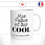 mug-tasse-blanc-unique-mon-patron-est-trop-cool-fin-de-cdd-homme-femme-humour-fun-cool-idée-cadeau-original-personnalisé2