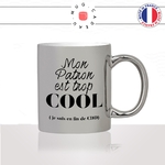mug-tasse-argenté-argent-gris-silver-mon-patron-est-trop-cool-fin-de-cdd-homme-femme-humour-fun-cool-idée-cadeau-original-personnalisé2