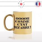 mug-tasse-or-doré-gold-unique-oh-comme-cest-bizarre-meme-eric-zemmour-homme-femme-humour-fun-cool-idée-cadeau-original-personnalisé
