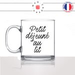 mug-tasse-en-verre-transparent-glass-petit-déjeuné-au-lit-week-end-matin-reveil-homme-femme-humour-fun-cool-idée-cadeau-original