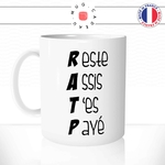 mug-tasse-blanc-unique-RATP-reste-assis-t'es-payé-collegue-travail-homme-femme-parodie-humour-fun-cool-idée-cadeau-original