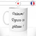 mug-tasse-blanc-unique-repose-ce-gateau-biscuit-régime-collegue-homme-femme-humour-fun-cool-idée-cadeau-prénom-personnalisable