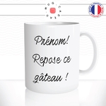 mug-tasse-blanc-unique-repose-ce-gateau-biscuit-régime-collegue-homme-femme-humour-fun-cool-idée-cadeau-prénom-personnalisable2