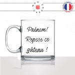 mug-tasse-en-verre-transparent-glass-repose-ce-gateau-biscuit-régime-collegue-homme-femme-humour-fun-cool-idée-cadeau-prénom-personnalisable
