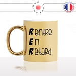 mug-tasse-or-doré-gold-unique-RER-rentre-en-retard-accronyme-metro-ville-homme-femme-parodie-humour-fun-cool-idée-cadeau-original2