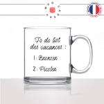 mug-tasse-en-verre-transparent-glass-to-do-list-vacances-bronzer-picoler-apéro-vin-rosé-soleil-homme-femme-humour-fun-cool-idée-cadeau2