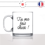 mug-tasse-en-verre-transparent-glass-tu-me-fais-chier-couple-collegue-homme-femme-matin-reveiol-humour-fun-cool-idée-cadeau-original