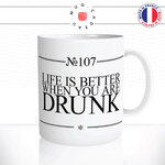 mug-tasse-ref16-citation-drole-alcool-life-better-drunk-cafe-the-mugs-tasses-personnalise-anse-droite