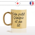 mug-tasse-or-doré-gold-unique-un-petit-genepis-et-au-lit-alcool-apéro-digestif-homme-femme-humour-fun-cool-idée-cadeau-original-personnalisé