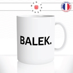 mug-tasse-blanc-balek-bas-les-couilles-expression-jeune-homme-mec-ado-humour-fun-idée-cadeau-originale-cool-unique2