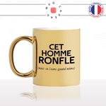 mug-tasse-or-doré-gold-cet-homme-ronfle-mais-on-laime-quand-meme-couple-ronfleur-mec-humour-fun-idée-cadeau-originale-cool