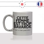 mug-tasse-argenté-argent-gris-silver-cette-femme-est-trop-bavarde-mais-on-laime-quand-meme-couple-humour-fun-idée-cadeau-originale-cool