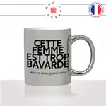 mug-tasse-argenté-argent-gris-silver-cette-femme-est-trop-bavarde-mais-on-laime-quand-meme-couple-humour-fun-idée-cadeau-originale-cool2