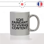 mug-tasse-argenté-argent-gris-silver-citation-phrase-culte-coluche-sois-fainéant-tu-vivras-content-flemme-fénéant-humour-fun-idée-cadeau2