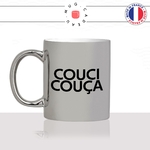 mug-tasse-argenté-argent-gris-silver-couci-couca-coussi-coussa-expression-francaise-humour-fun-idée-cadeau-originale-cool