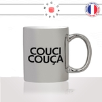 mug-tasse-argenté-argent-gris-silver-couci-couca-coussi-coussa-expression-francaise-humour-fun-idée-cadeau-originale-cool2