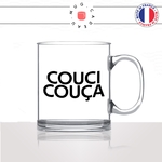 mug-tasse-en-verre-transparent-glass-couci-couca-coussi-coussa-expression-francaise-humour-fun-idée-cadeau-originale-cool2