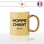 mug-tasse-or-doré-gold-homme-chiant-pléonasme-synonyme-couple-mec-relou-pénible-humour-fun-idée-cadeau-originale-cool2-min