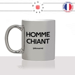 mug-tasse-argenté-argent-gris-silver-homme-chiant-pléonasme-synonyme-couple-mec-relou-pénible-humour-fun-idée-cadeau-originale-cool