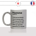 mug-tasse-argenté-argent-gris-silver-homme-définition-agonise-pour-un-rhume-malade-défaut-couple-ménage-humour-fun-idée-cadeau-originale-cool
