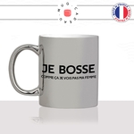 mug-tasse-argenté-argent-gris-silver-je-bosse-je-ne-vois-pas-ma-femme-couple-mariage-collegue-travail-humour-fun-idée-cadeau-originale-cool