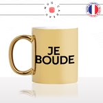 mug-tasse-or-doré-gold-je-boude-boudeuse-boudeur-femme-homme-chiante-collegue-gueule-humour-fun-idée-cadeau-originale-cool