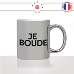 mug-tasse-argenté-argent-gris-silver-je-boude-boudeuse-boudeur-femme-homme-chiante-collegue-gueule-humour-fun-idée-cadeau-original2
