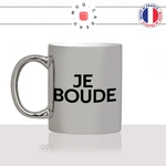 mug-tasse-argenté-argent-gris-silver-je-boude-boudeuse-boudeur-femme-homme-chiante-collegue-gueule-humour-fun-idée-cadeau-original