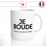 mug-tasse-blanc-je-boude-sauf-si-tu-me-donne-un-gaetau-gourmande-femme-boudeuse-humour-fun-idée-cadeau-originale-cool2