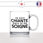 mug-tasse-en-verre-transparent-glass-je-suis-chiante-mais-je-me-soigne-femme-couple-copine-reloue-humour-fun-idée-cadeau-originale-cool2