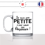 mug-tasse-en-verre-transparent-glass-je-suis-pas-petite-cest-vous-les-asperges-femme-mignon-humour-fun-idée-cadeau-originale-cool