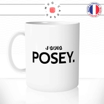 mug-tasse-blanc-j'suis-posey-posé-jeune-language-homme-femme-stylé-ado-humour-fun-idée-cadeau-originale-cool