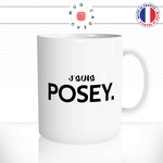 mug-tasse-blanc-jsuis-posey-posé-jeune-language-homme-femme-stylé-ado-humour-fun-idée-cadeau-originale-cool2