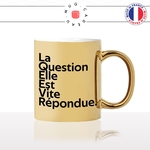 mug-tasse-or-doré-gold-la-question-elle-est-vite-répondue-meme-internet-riche-argent-influenceur-humour-fun-idée-cadeau-originale-cool2