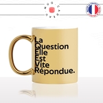 mug-tasse-or-doré-gold-la-question-elle-est-vite-répondue-meme-internet-riche-argent-influenceur-humour-fun-idée-cadeau-originale-cool