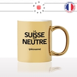 mug-tasse-or-doré-gold-la-suisse-est-neutre-pleonasme-figure-de-style-francais-humour-fun-idée-cadeau-originale-cool2