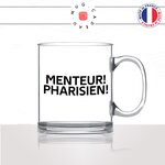 mug-tasse-en-verre-transparent-glass-menteur-pharisien-meme-internet-henry-de-lesquen-humour-fun-idée-cadeau-originale-cool2