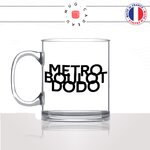 mug-tasse-en-verre-transparent-glass-metro-boulot-dodo-routine-matin-collegue-travail-homme-femme-humour-fun-idée-cadeau-originale-cool