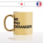 mug-tasse-or-doré-gold-ne-pas-déranger-collegue-travail-attention-homme-femme-humour-fun-idée-cadeau-originale-cool
