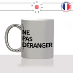 mug-tasse-argenté-argent-gris-silver-ne-pas-déranger-collegue-travail-attention-homme-femme-humour-fun-idée-cadeau-originale-cool