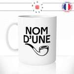 mug-tasse-blanc-nom-d'une-pipe-expression-francaise-putin-fumer-fumeur-moustache-humour-fun-idée-cadeau-originale-cool
