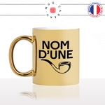 mug-tasse-or-doré-gold-nom-dune-pipe-expression-francaise-putin-fumer-fumeur-moustache-humour-fun-idée-cadeau-originale-cool