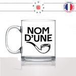 mug-tasse-en-verre-transparent-glass-nom-dune-pipe-expression-francaise-putin-fumer-fumeur-moustache-humour-fun-idée-cadeau-originale