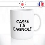 mug-tasse-blanc-qui-bois-la-gnole-casse-la-bagnole-expression-sitation-apéro-eau-de-vie-homme-humour-fun-idée-cadeau-originale-cool2