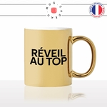 mug-tasse-or-doré-gold-reveil-au-top-matin-se-lever-de-bonne-humeur-café-humour-fun-idée-cadeau-originale-cool2-min