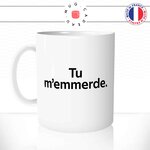 mug-tasse-blanc-tu-m'emmerde-fais-chier-ta-gueule-insulte-collegue-drole-unique-humour-fun-idée-cadeau-originale-cool